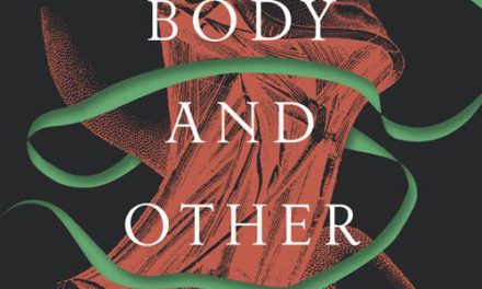 Her Body And Other Parties by Carmen Maria Machado