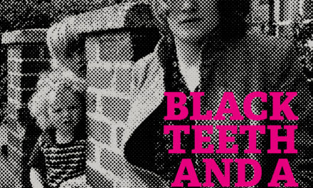 Black Teeth and a Brilliant Smile by Adelle Stripe