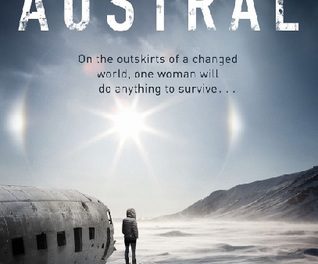 Austral by Paul McAuley (Gollancz)