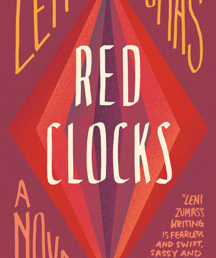 Red Clocks by Leni Zumas (Little, Brown and Company)