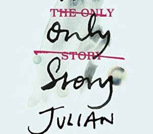 The Only Story by Julian Barnes (Jonathan Cape)