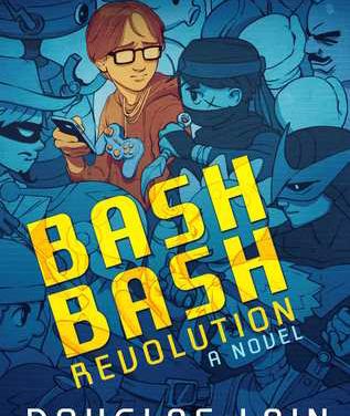 Bash Bash Revolution by Douglas Lain (Night Shade Books)