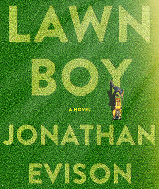 Lawn Boy by Jonathan Evison (Algonquin Books)