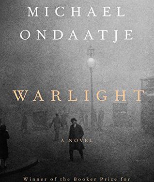 Warlight by Michael Ondaatje (Knopf)