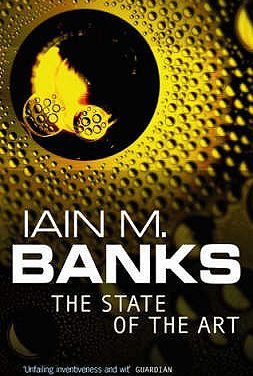 The State Of The Art by Iain M. Banks (Orbit)