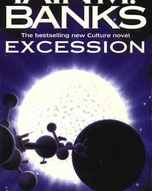 Excession by Iain M Banks (Orbit)