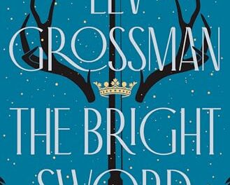 Books Read: The Bright Sword by Lev Grossman