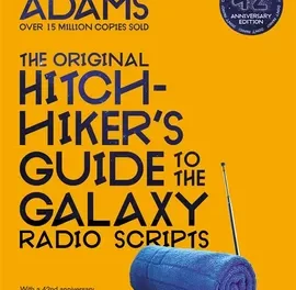 Books Read: The Hitchhiker’s Guide to the Galaxy: The Original Radio Scripts by Douglas Adams.