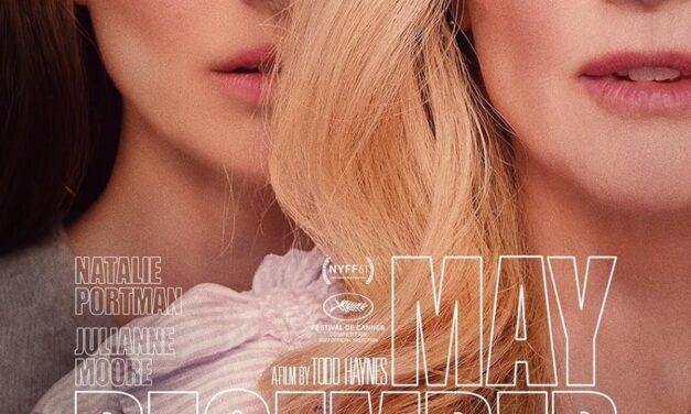 Movies Watched: May December, directed by Todd Haynes