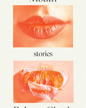 Books Read: Mouth: Stories by Puloma Ghosh