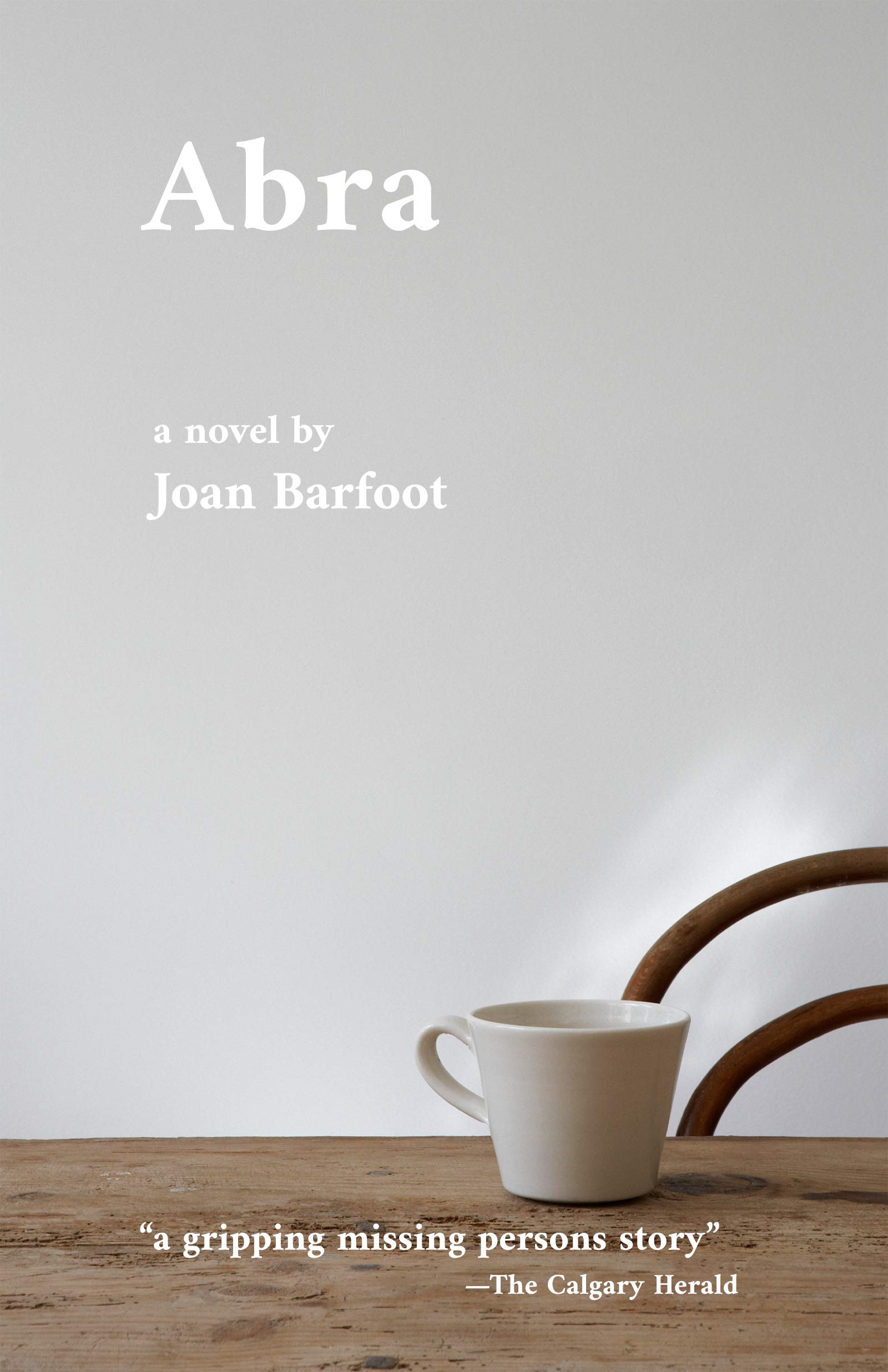 Books Read: Abra (AKA Gaining Ground) by Joan Barfoot