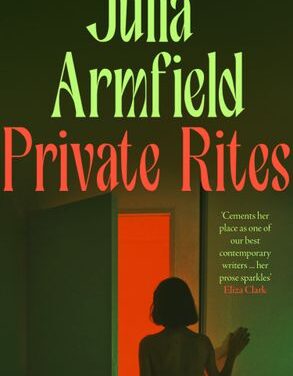 Books Read: Private Rites by Julia Armfield